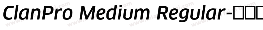 ClanPro Medium Regular字体转换